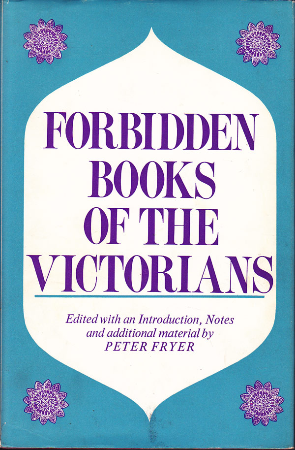 Forbidden Books of the Victorians by Fryer, Peter edits