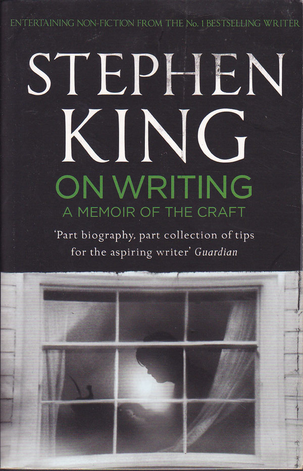 On Writing - a Memoir of the Craft by King, Stephen