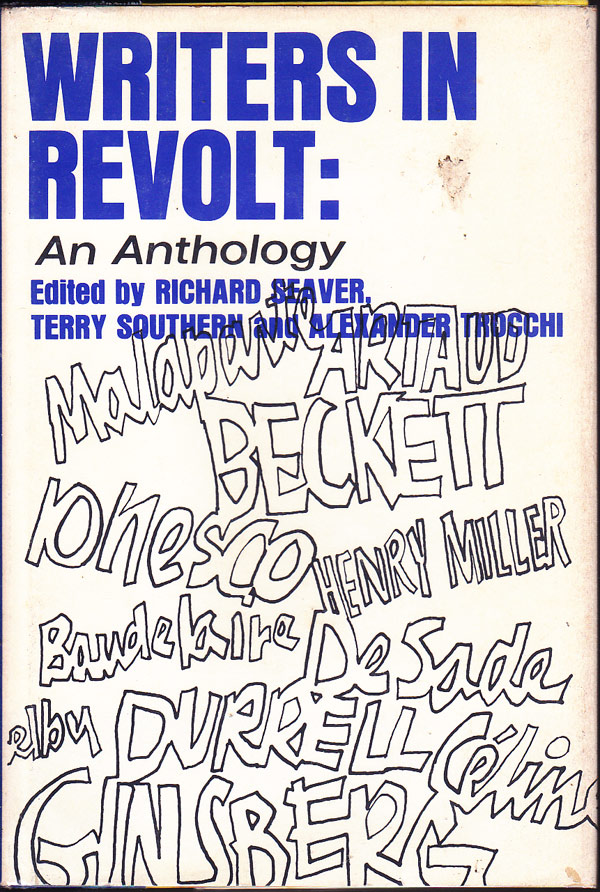 Writers in Revolt: an Anthology by Seaver, Richard, Terry Southern and Alexander Trocchi edit