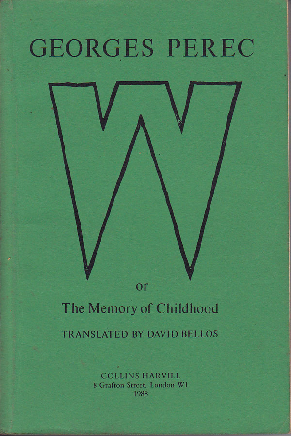 W or the Memory of Childhood by Perec, Georges