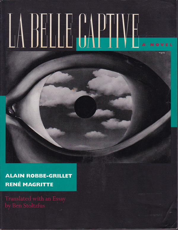 La Belle Captive by Robbe-Grillet, Alain and Rene Magritte