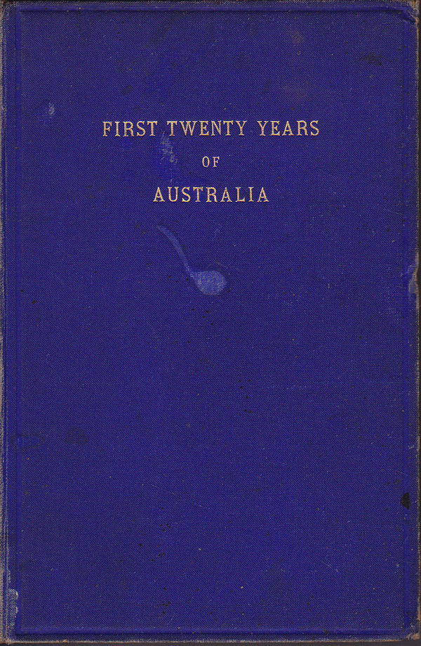 First Twenty Years of Australia by Bonwick, James