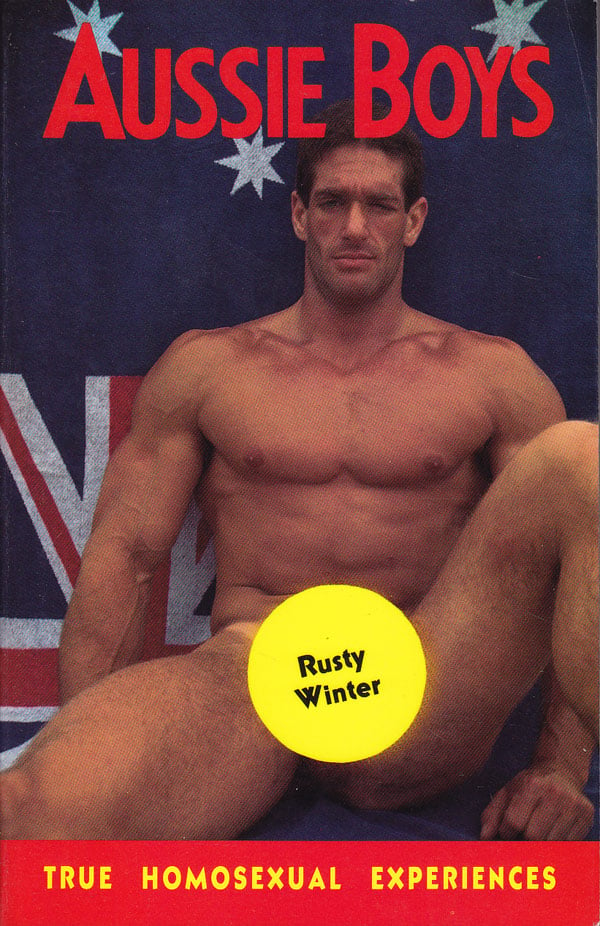 Aussie Boys - True Homosexual Experiences by Winter, Rusty