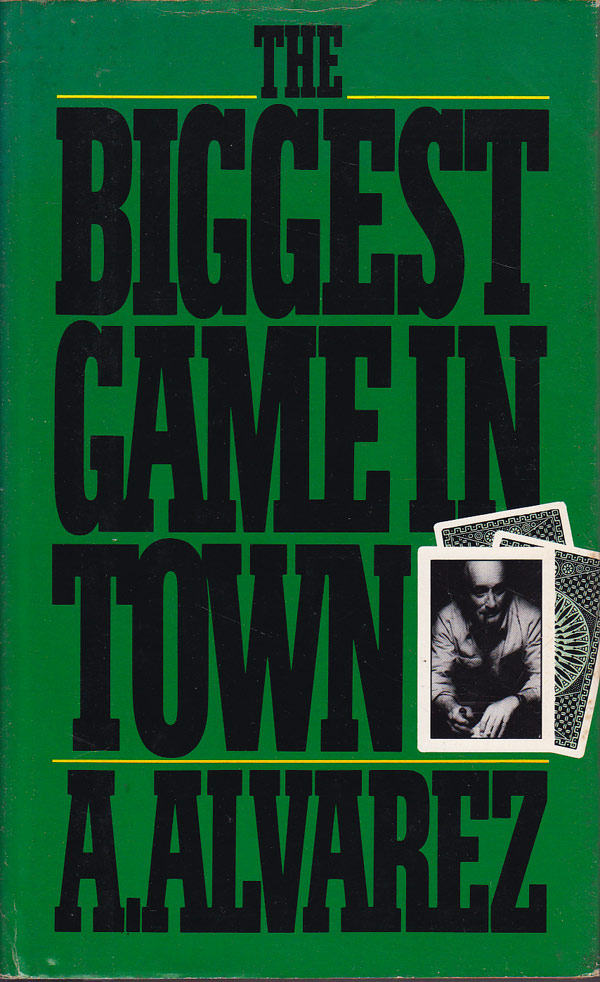 The Biggest Game in Town by Alvarez, Al