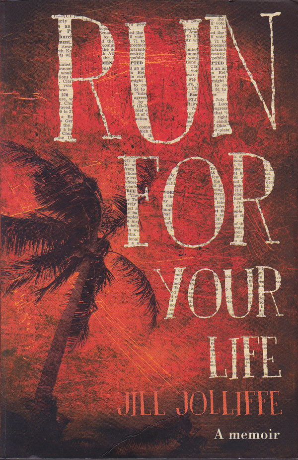 Run for Your Life - a Memoir by Jolliffe, Jill