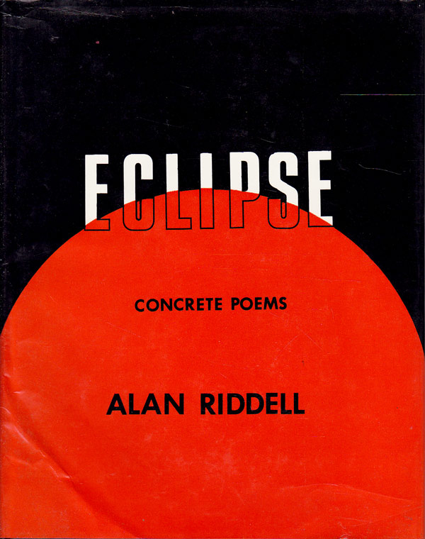Eclipse - Concrete Poems. by Riddell, Alan