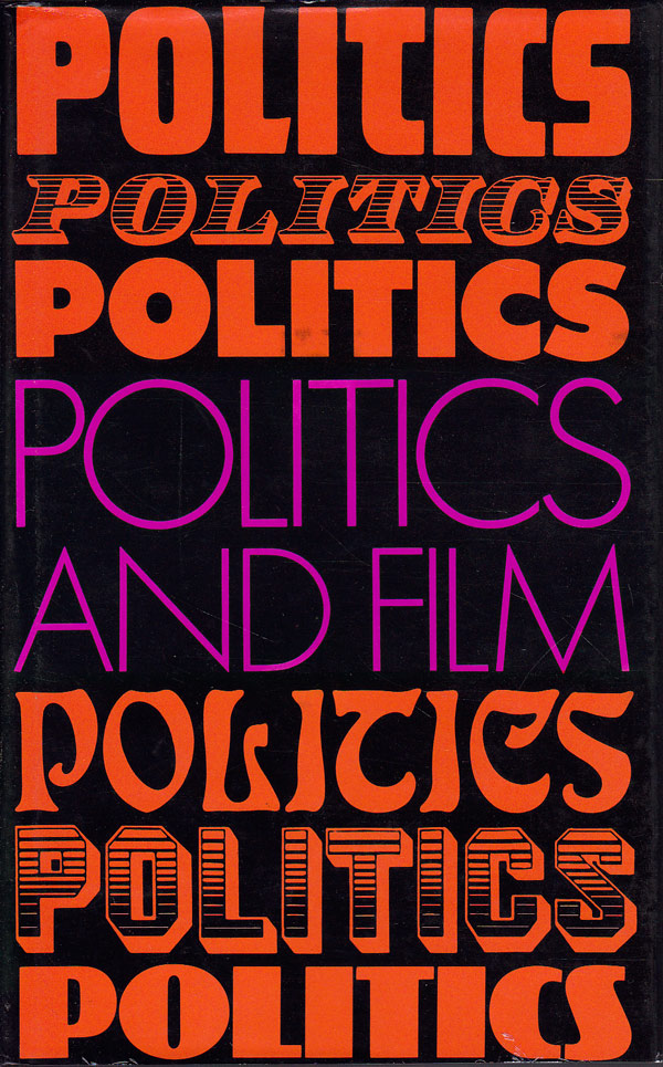 Politics and Film by Furhammar, Leif and Folke Isaksson