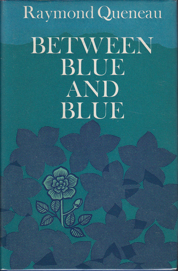 Between Blue and Blue: a Sort of Novel by Queneau, Raymond