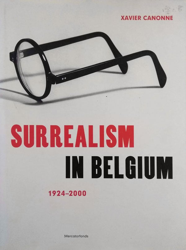 Surrealism in Belgium 1924-2000 by Canonne, Xavier
