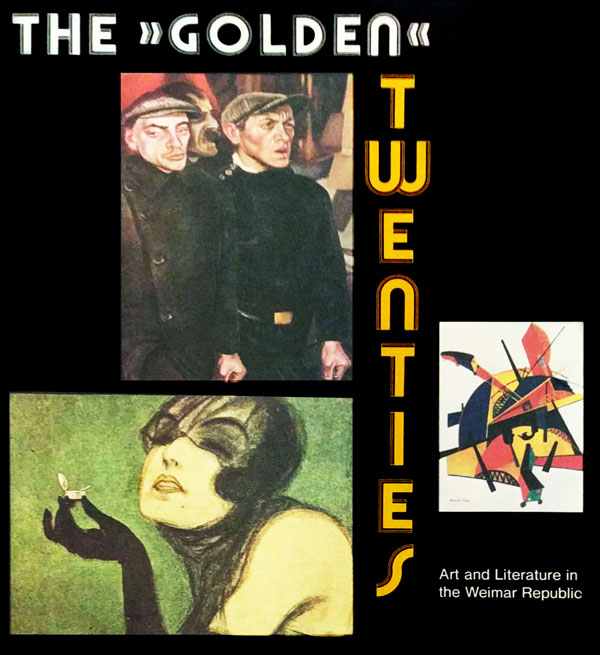 The 'Golden' Twenties - Art and Literature in the Weimar Republic by Schrader, Barbel and Jurgen Schebera