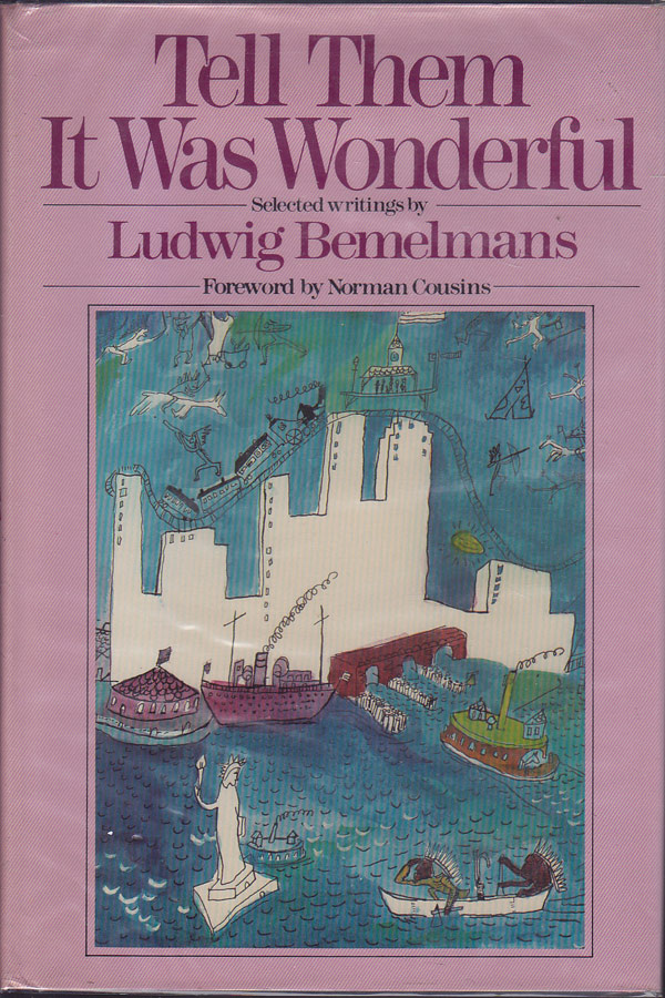 Tell Them It Was Wonderful by Bemelmans, Ludwig