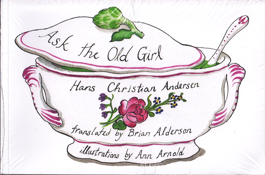 Ask the Old Girl by Andersen, Hans Christian