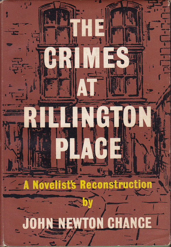 The Crimes at Rillington Place by Chance, John Newton
