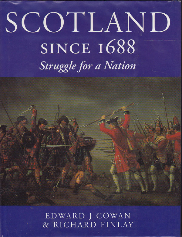 Scotland Since 1688 by Cowan, Edward J and Richard Finlay