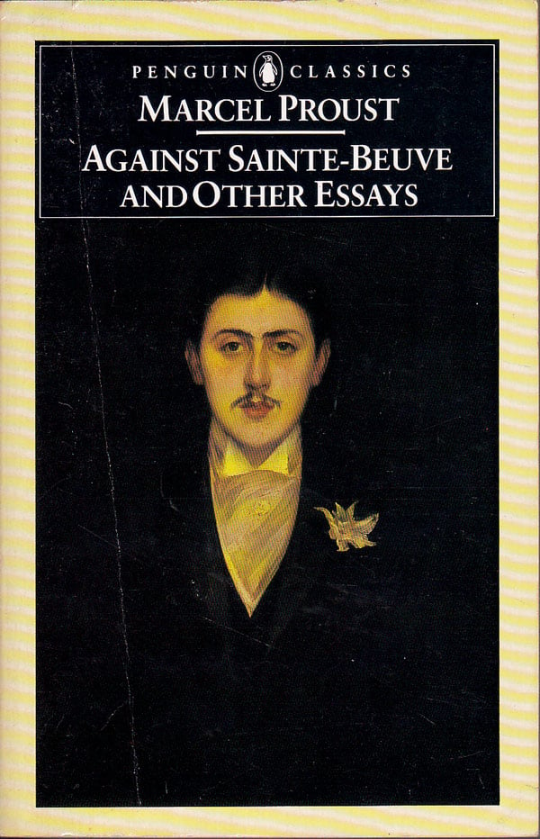 Againts Sainte-Beuve and Other Essays by Proust, Marcel