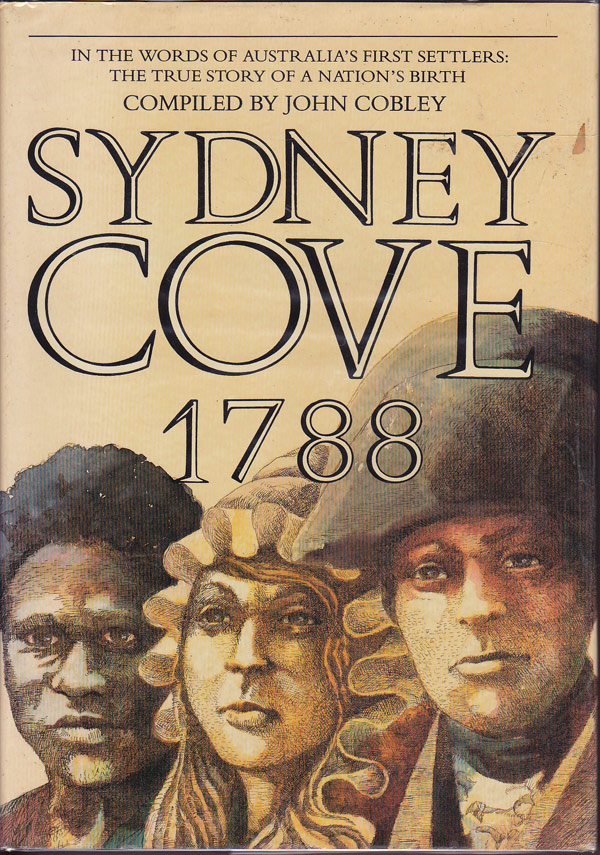 Sydney Cove 1788 by Cobley, John compiles