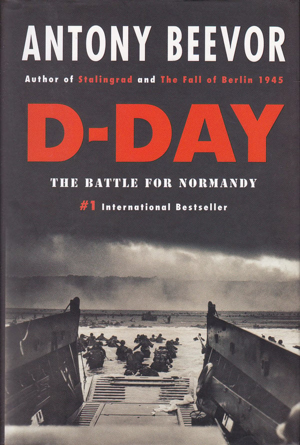 D-Day: the Battle for Normandy by Beevor, Anthony