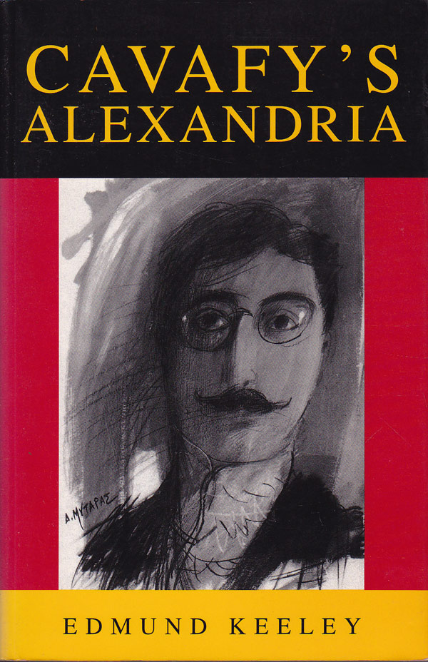 Cavafy's Alexandria by Keeley, Edmund