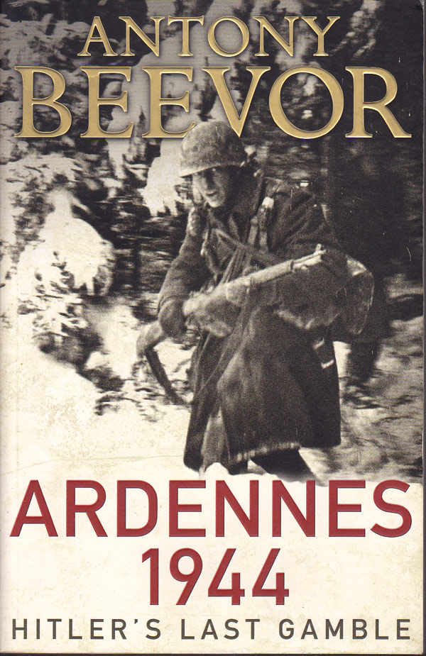 Ardennes 1944 by Beevor, Anthony
