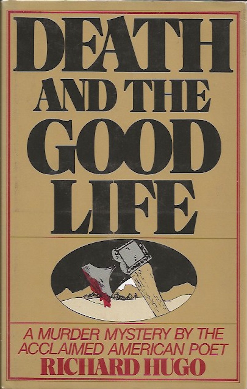 Death and the Good Life by Hugo, Richard