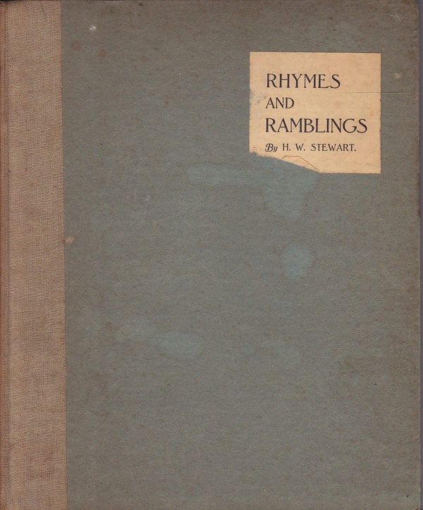 Rhymes and Ramblings by Stewart, H.W.