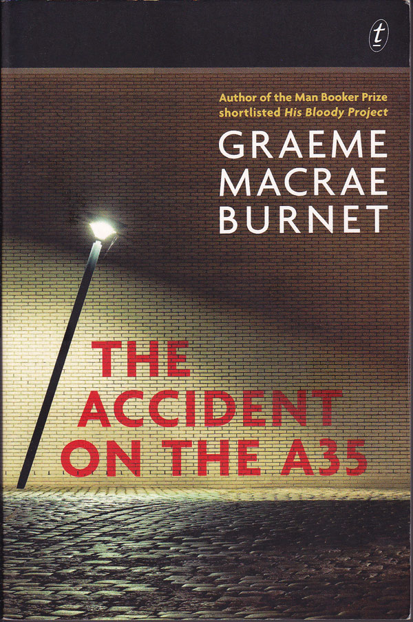 The Accident on the A35 by Burnet, Graeme Macrae