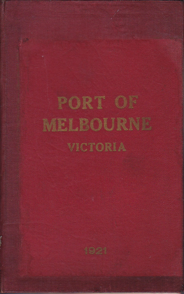 Melbourne Victoria - Information Relative to the Port by 