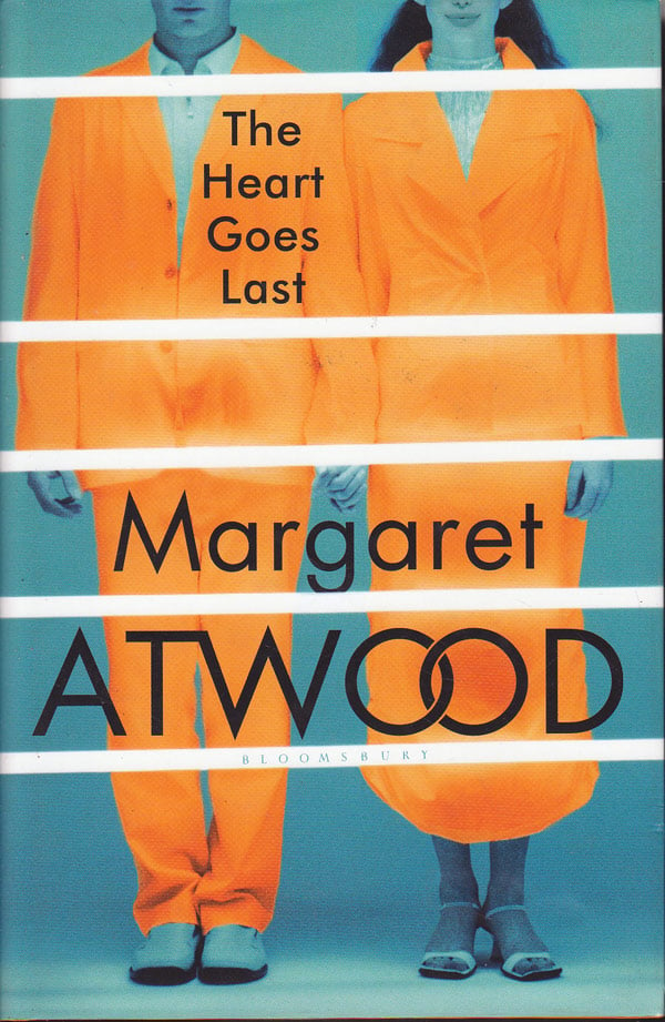 The Heart Goes Last by Atwood, Margaret