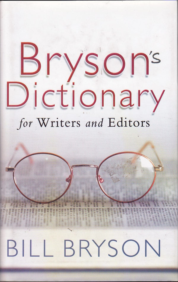 Bryson's Dictionary for Writers and Editors by Bryson, Bill