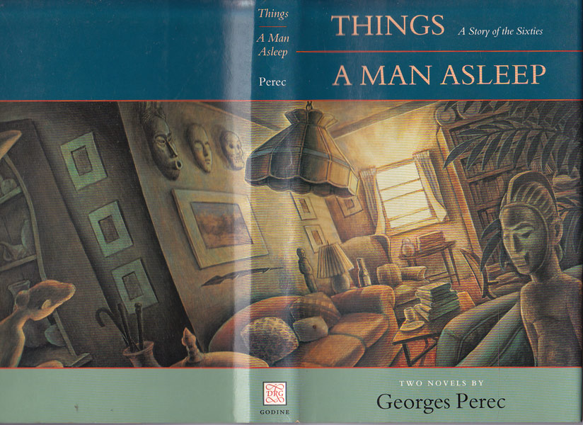 Things: a Story of the Sixties / A Man Asleep by Perec, Georges