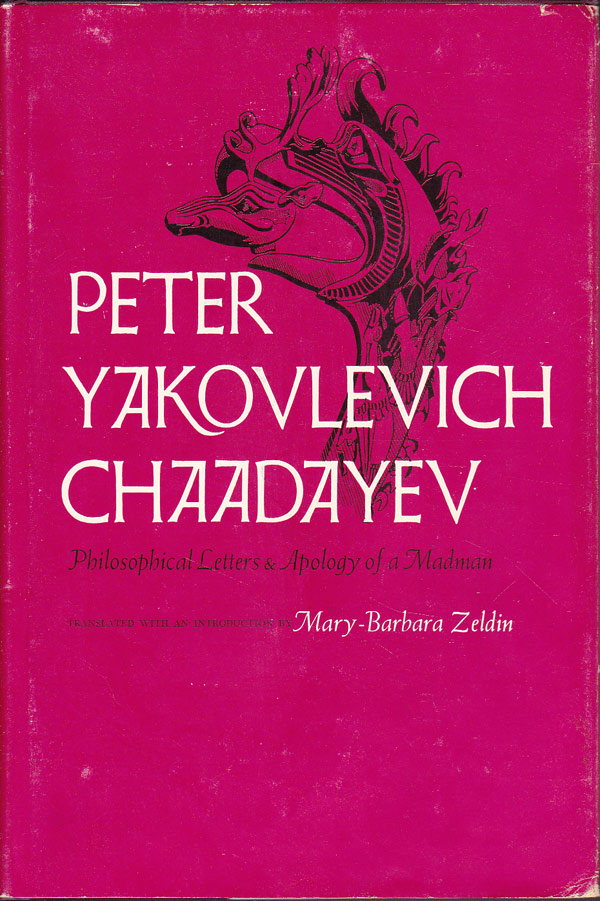 Philosophical Letters and Apology of a Madman by Chaadayev, Peter Yakovlevich
