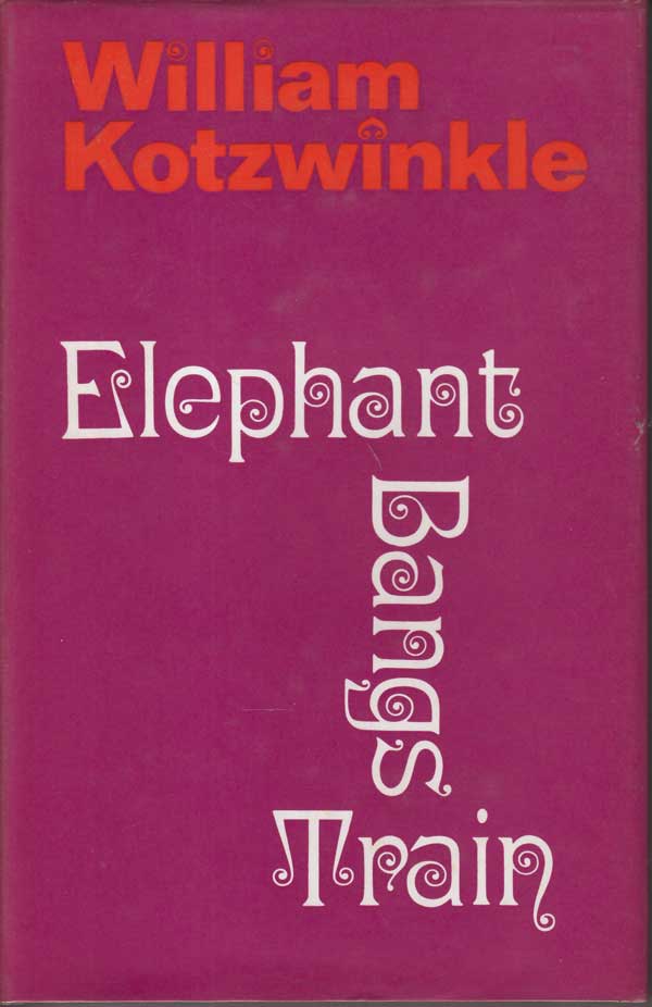 Elephant Bangs Train by Kotzwinkle, William
