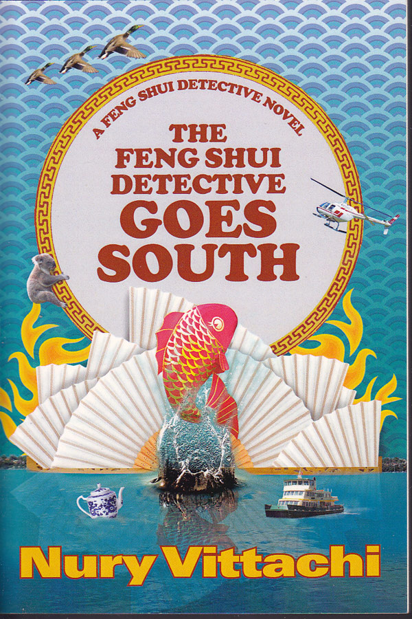 The Feng Shui Detective Goes South by Vittachi, Nury