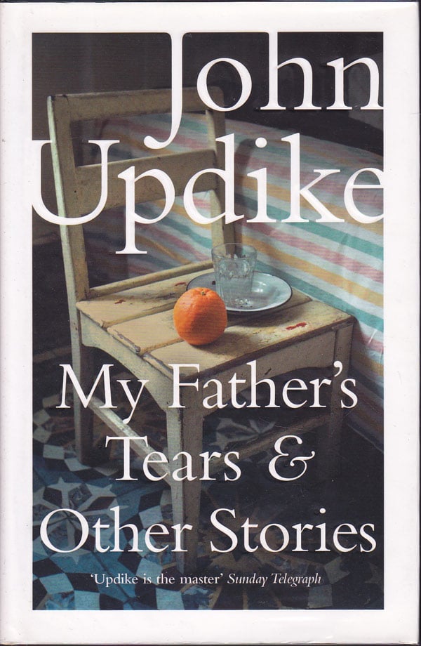 My Father's Tears and Other Stories by Updike, John