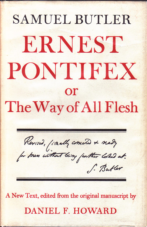 Ernest Pontifex or The Way of All Flesh by Butler, Samuel