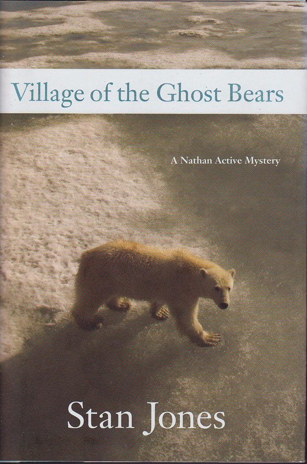 Village of the Ghost Bears by Jones, Stan