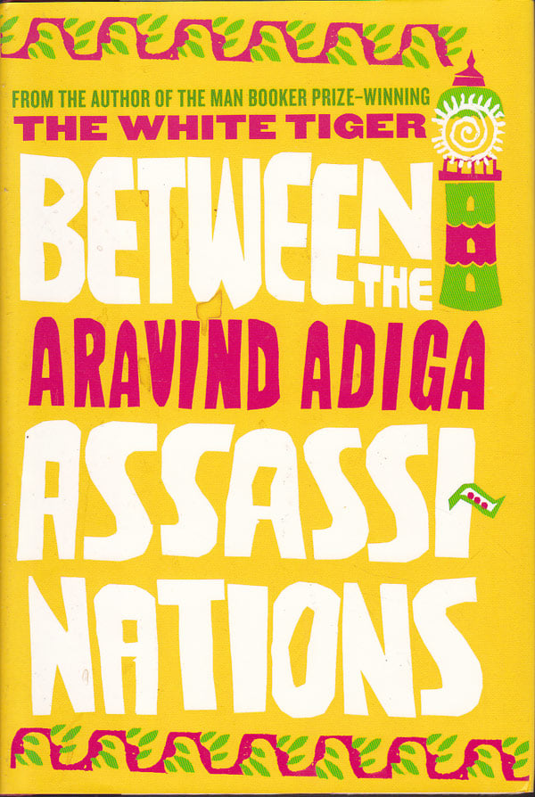 Between the Assassinations by Adiga, Aravind