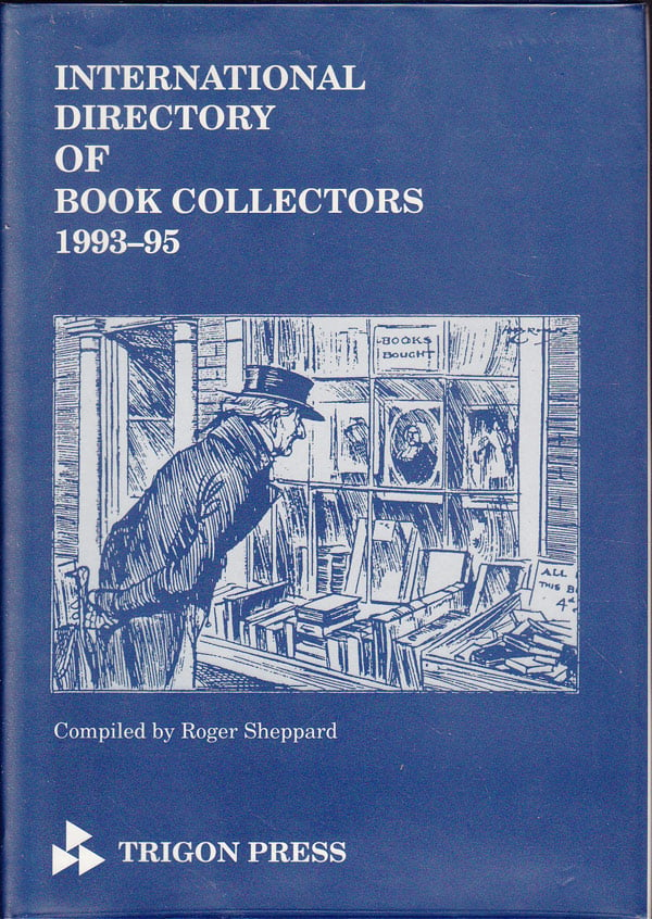 International Directory of Book Collectors 1993-1995 by Sheppard, Roger compiles