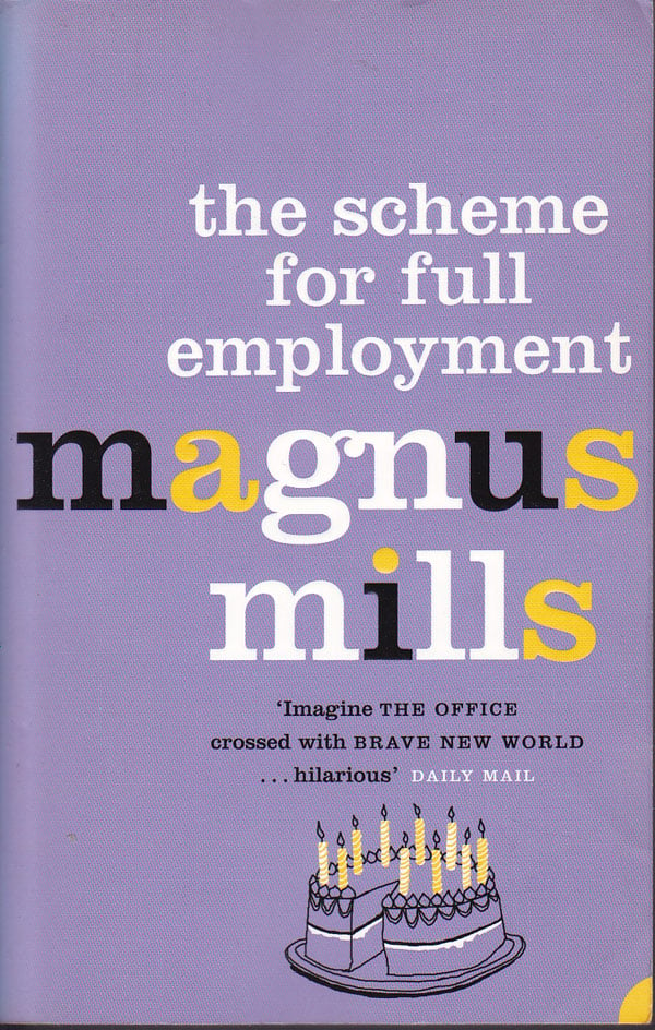 The Scheme for Full Employment by Mills, Magnus