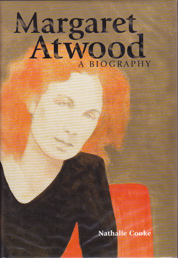 Margaret Atwood - a Biography by Cooke, Nathalie