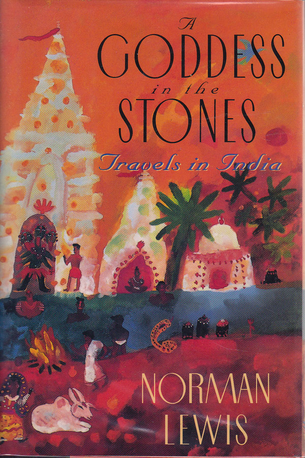 A Goddess in the Stones by Lewis, Norman