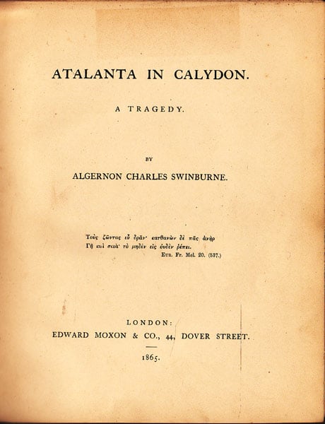 Atalanta in Calydon - a Tragedy by Swinburne, Algernon Charles