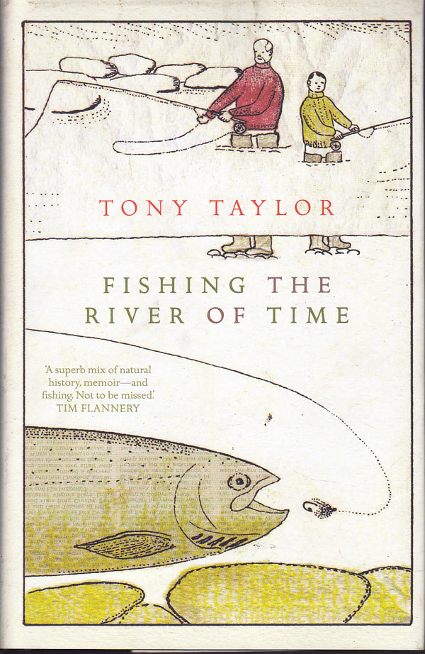Fishing the River of Time by Taylor, Tony