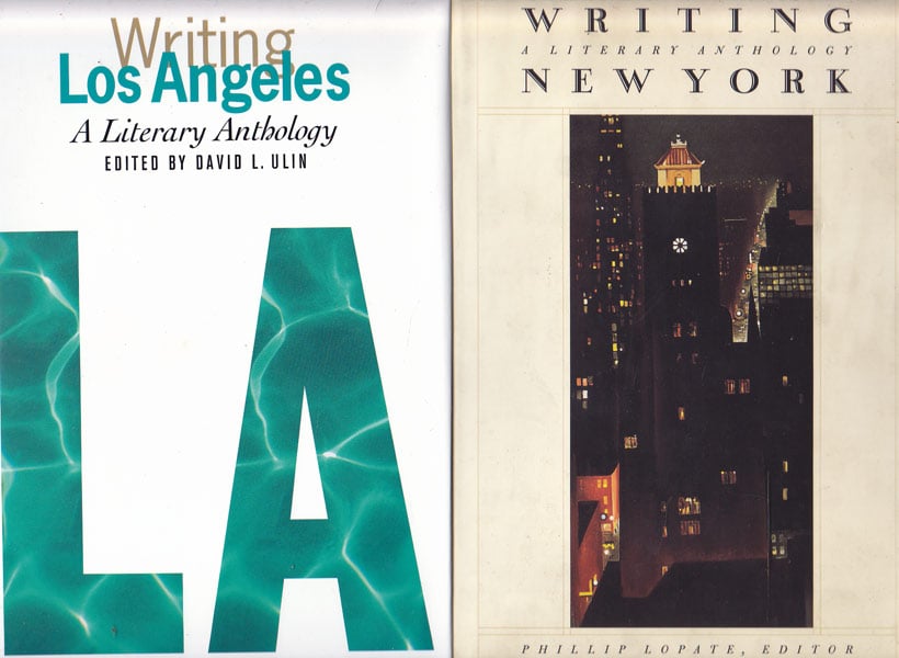 Writing New York and Los Angeles - Literary Anthologies by Lopate, Phillip and David L. Ulin edit