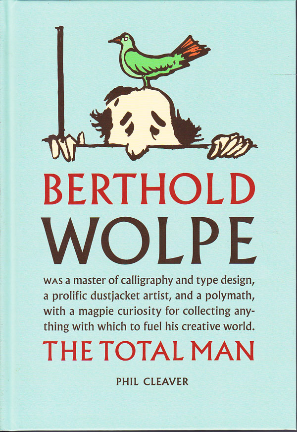 Berthold Wolpe: the Total Man by Cleaver, Phil