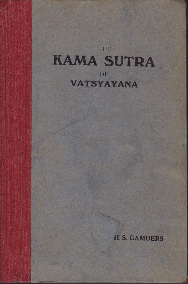 The Kama Sutra of Vatsyayana by Gambers, Prof. H.S.