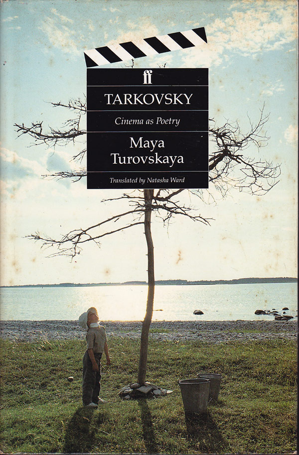 Tarkovsky - Cinema as Poetry by Turovskaya, Maya