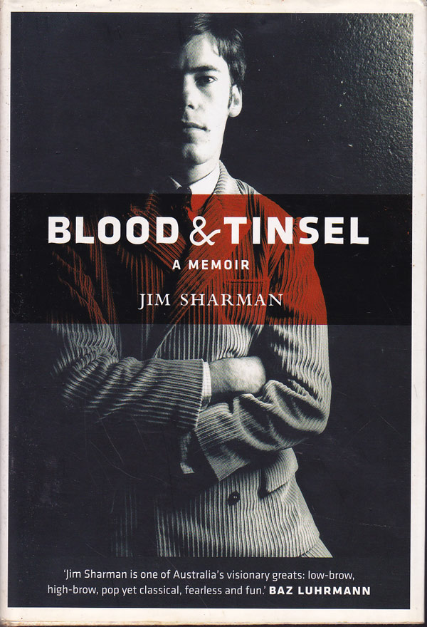 Blood and Tinsel - a Memoir by Sharman, Jim