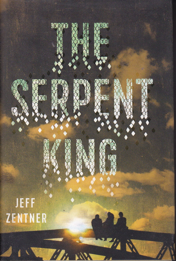 The Serpent King by Zentner, Jeff