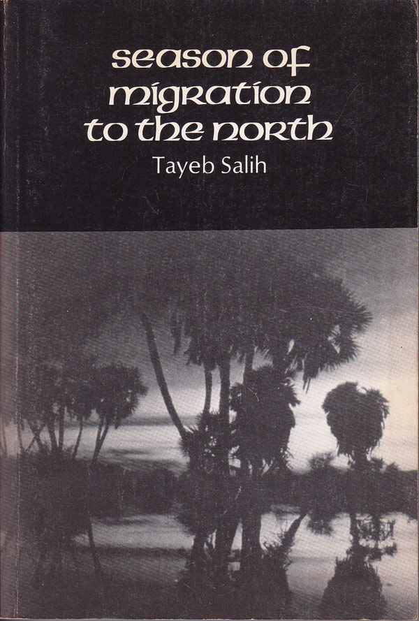 Season of Migration to the North by Salih, Tayeb